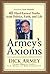 Armey's Axioms by Dick Armey