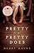 Pretty Is as Pretty Does (Class Reunion #1)