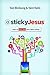 @stickyJesus by Toni Birdsong