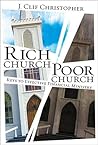 Rich Church, Poor Church: Keys to Effective Financial Ministry