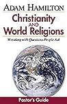 Christianity and World Religions - Pastor's Guide with CD-ROM: Wrestling with Questions People Ask