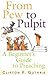 From Pew to Pulpit by Clifton F. Guthrie