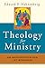 Theology for Ministry by Edward P. Hahnenberg