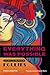 Everything Was Possible by Ted Chapin