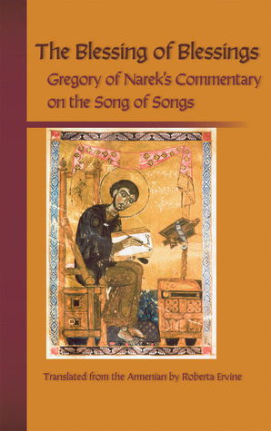 The Blessing of Blessings: Gregory of Narek's Commentary on the Song of Songs (Paperback)