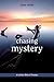 Chasing Mystery: A Catholic...