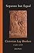 Separate but Equal: Cistercian Lay Brothers 1120-1350 (Volume 246) (Cistercian Studies Series)