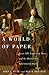 A World of Paper: Louis XIV, Colbert de Torcy, and the Rise of the Information State