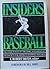 Insider's baseball by L. Robert Davids