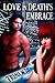 Love in Death's Embrace by Trina M. Lee