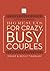 Little Changes Big Results® for Crazy, Busy Couples by Becky Tirabassi