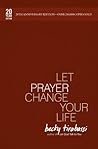 Let Prayer Change...