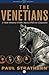 The Venetians: A New History: From Marco Polo to Casanova