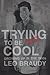 Trying To Be Cool