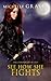 See How She Fights (The Chronicles of Izzy Book 2)