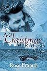 A Christmas Miracle by Rose Francis