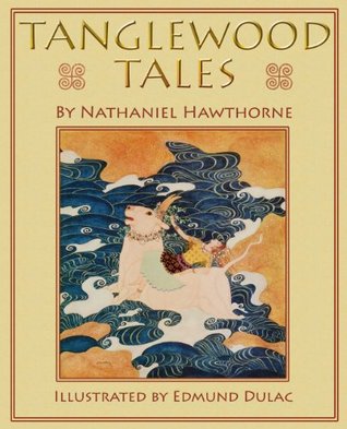 Tanglewood Tales: Greek Myths Retold for Children