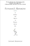 Book cover for Feynman's Rainbow: A Search for Beauty in Physics and in Life