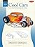 Cool Cars / Cartooning: Learn the Art of Cartooning, Step by Step (How to Draw & Paint Series: Cartooning)