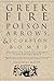 Greek Fire, Poison Arrows, and Scorpion Bombs: Biological & Chemical Warfare in the Ancient World