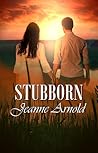 STUBBORN by Jeanne  Arnold