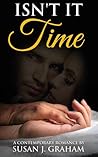 Isn't It Time by Susan J. Graham
