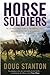 Horse Soldiers by Doug Stanton