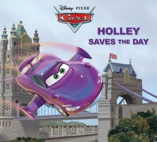 Holley Saves the Day (Cars)