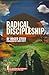Radical Discipleship