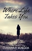 Where Life Takes You