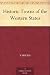 Historic Towns of the Western States by Lyman Pierson Powell
