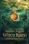 Witch Rising by Amber Argyle