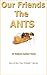 Our Friends the ANTS by Graham Taylor