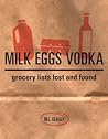 Milk Eggs Vodka: ...