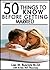 50 Things to Know Before Getting Married by Lisa M. Rusczyk