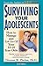 Surviving Your Adolescents by Thomas W. Phelan