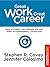 Great Work, Great Career (Stephen R Covey Set Book 5)