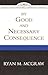 By Good and Necessary Consequence by Ryan M. McGraw