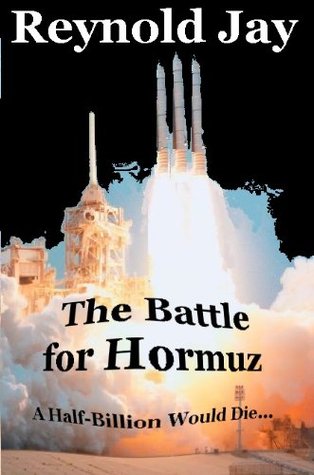 The Battle for Hormuz (Forty Days to Armageddon Book 1)