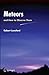 Meteors and How to Observe Them (Astronomers' Observing Guides)