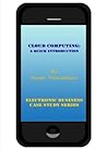 Cloud Computing: A Quick Introduction (Electronic Business Case Study Series Book 1) Cloud Computing: A Quick Introduction (Electronic Business Case Study Series Book 1)