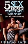 5 Sex Secrets Wom...