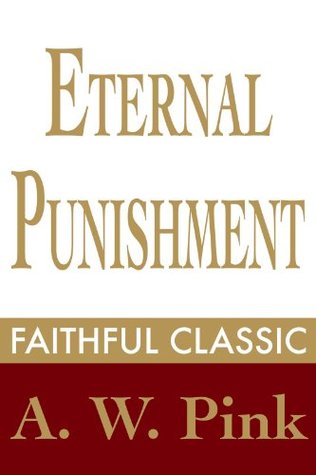 Eternal Punishment (Arthur Pink Collection)
