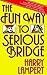 The Fun Way to Serious Bridge by Harry Lampert The Fun Way to Serious Bridge by Harry Lampert