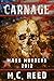 Carnage Mass Murders 2012 by M.C. Reed