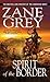 Spirit of the Border by Zane Grey
