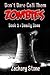 Deadly Dose (Don't Dare Call Them Zombies Book 3)
