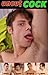 UnCut Cock! by FreshmanX