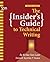 The Insider's Guide to Technical Writing