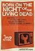 Born on the Night of the Living Dead by David       Young